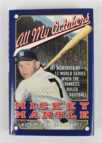 Mickey Mantle Autographed “All My Octobers” First Edition Hardcover Book