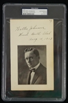 Walter Johnson Autographed & Inscribed Cut Photograph Signed August 11th, 1913 PSA/DNA