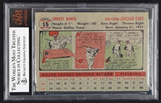 Ernie Banks 1956 Topps #15 Baseball Card BGS 6.5 EX-MT+